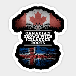 Canadian Grown With Icelander Roots - Gift for Icelander With Roots From Iceland Sticker